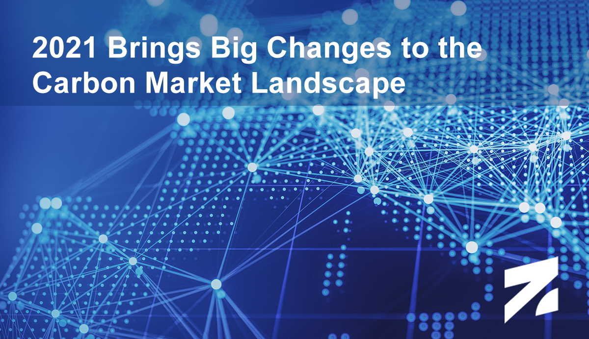2021-brings-big-changes-to-the-carbon-market-landscape